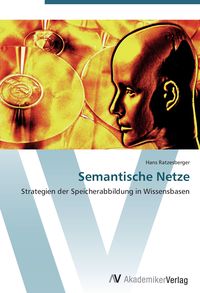 'Semantische Netze' Von 'Hans Ratzesberger' - Buch - '978-3-8364-6367-6'