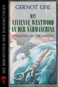 Produktbild: Mit Vivienne Westwood an der N&auml;hmaschine