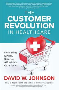 Produktbild: The Customer Revolution in Healthcare