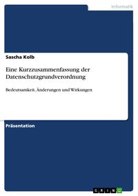Produktbild: Eine Kurzzusammenfassung der Datenschutzgrundverordnung