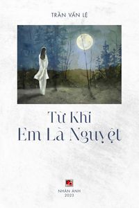 Produktbild: T&iquest; Khi Em L&agrave; Nguy&iquest;t (black & white - softcover)