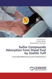 Produktbild: Mustafa, F: Sulfur Compounds Adsorption from Diesel Fuel by