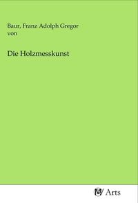 Produktbild: Die Holzmesskunst
