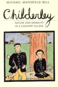 Produktbild: Bell, M: Childerly - Nature & Morality in a Country Village