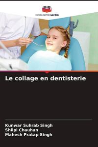Produktbild: Le collage en dentisterie