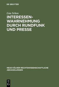 Produktbild: Interessenwahrnehmung durch Rundfunk und Presse