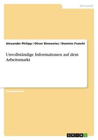 Produktbild: Unvollst&auml;ndige Informationen auf dem Arbeitsmarkt