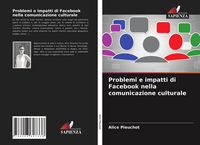 Produktbild: Problemi e impatti di Facebook nella comunicazione culturale