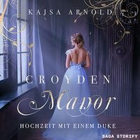 Produktbild Croyden Manor - Hochzeit mit einem Duke: Celeste