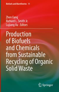 Produktbild: Production of Biofuels and Chemicals from Sustainable Recycling of Organic Solid Waste