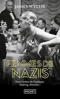 Produktbild: Femmes de nazis : dans l'ombre de Goebbels, Goering, Himmler...