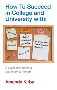 Produktbild: How to Succeed at College and University with Specific Learning Difficulties