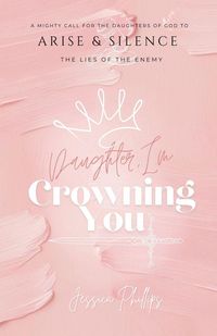 Produktbild: Daughter, I'm Crowning You