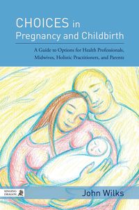 Produktbild: Choices in Pregnancy and Childbirth