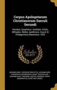 Produktbild: Corpus Apologetarum Christianorum Saeculi Secundi