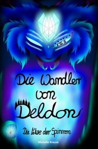 Produktbild: Die Wandler von Deldon / Die Wandler von Deldon 4: Die Netze der Spinnen
