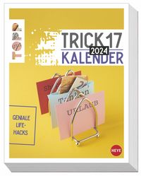 Trick17 Tagesabreißkalender 2024. Nützlicher Lifehack-Kalender 2024 mit praktischen Tipps für jede Lebenslage. Tischkalender oder zum Aufhängen, A von |Heye