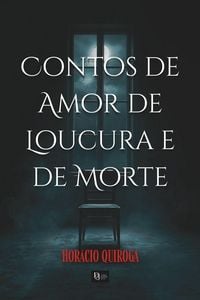 Produktbild: Contos de Amor de Loucura e de Morte