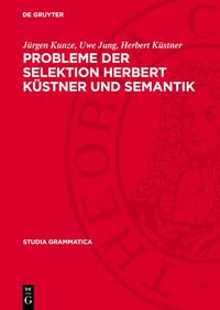 Produktbild: Probleme der Selektion Herbert K&uuml;stner und Semantik
