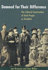 Produktbild: Damned for Their Difference: The Cultural Construction of Deaf People as Disabled