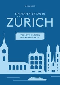 Produktbild: Ein perfekter Tag in Z&Uuml;RICH