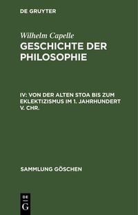 Produktbild: Von der Alten Stoa bis zum Eklektizismus im 1. Jahrhundert v. Chr.