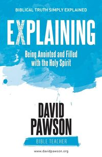 Produktbild: EXPLAINING Being Anointed and Filled with the Holy Spirit