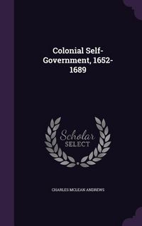 Produktbild: Colonial Self-Government, 1652-1689