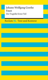 Produktbild: Faust. Der Trag&ouml;die Erster Teil. Textausgabe mit Kommentar und Materialien