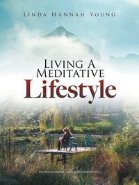 Produktbild: Living A Meditative Lifestyle