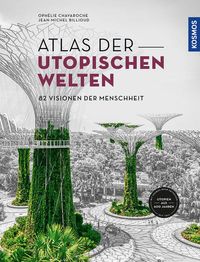 Bild vom Artikel Atlas der utopischen Welten vom Autor Ophélie Chavaroche