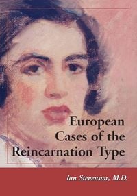 Produktbild: European Cases of the Reincarnation Type