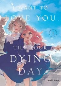 Produktbild: I Want to Love You Till Your Dying Day 1