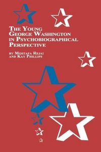 Produktbild: The Young George Washington in Psychobiographical Perspective