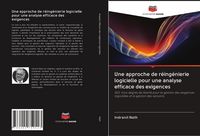 Produktbild: Une approche de r&eacute;ing&eacute;nierie logicielle pour une analyse efficace des exigences