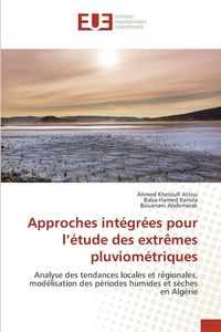 Produktbild: Approches int&eacute;gr&eacute;es pour l'&eacute;tude des extr&ecirc;mes pluviom&eacute;triques