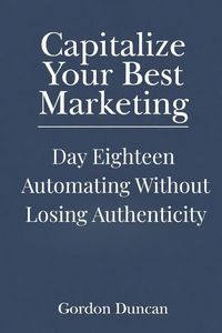 Produktbild: Automating Without Losing Authenticity