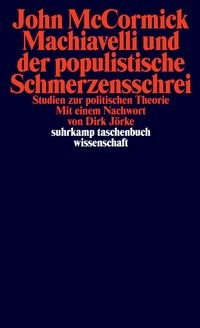 Produktbild: Machiavelli und der populistische Schmerzensschrei
