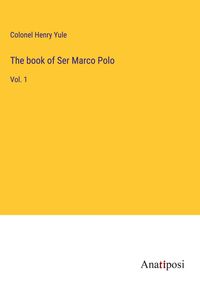 Produktbild: The book of Ser Marco Polo