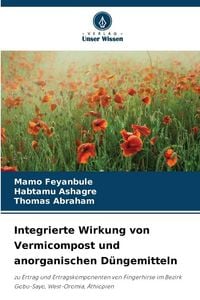 Produktbild: Integrierte Wirkung von Vermicompost und anorganischen D&uuml;ngemitteln