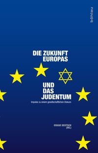 Bild vom Artikel Die Zukunft Europas und das Judentum vom Autor 