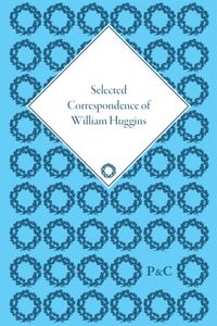 Produktbild: Selected Correspondence of William Huggins