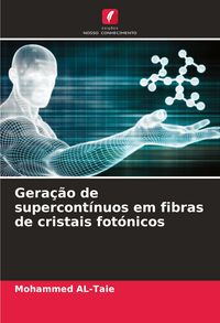 Produktbild: Gera&ccedil;&atilde;o de supercont&iacute;nuos em fibras de cristais fot&oacute;nicos