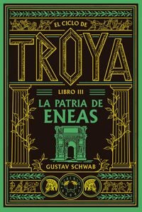 Produktbild: El ciclo de Troya. Libro 3: La patria de Eneas