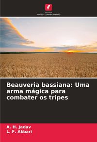 Produktbild: Beauveria bassiana: Uma arma m&aacute;gica para combater os tripes