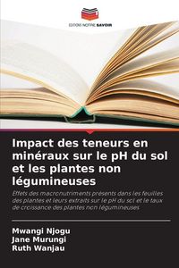 Produktbild: Impact des teneurs en min&eacute;raux sur le pH du sol et les plantes non l&eacute;gumineuses