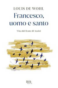 Produktbild: Francesco, uomo e santo. Vita del frate di Assisi
