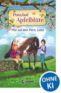 Produktbild: Ponyhof Apfelbl&uuml;te (Band 17) - H&ouml;r auf dein Herz, Lotte