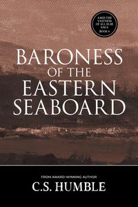 Produktbild: Baroness of the Eastern Seaboard (Amid the Vastness of All Else, #6)