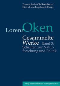 Produktbild: Lorenz Oken &ndash; Gesammelte Werke